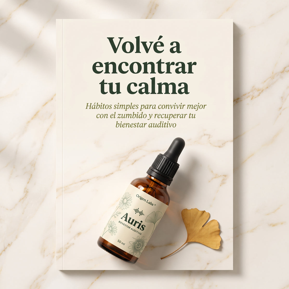 eBook: Volvé a encontrar tu calma | Hábitos simples para convivir mejor con el zumbido y recuperar tu bienestar auditivo